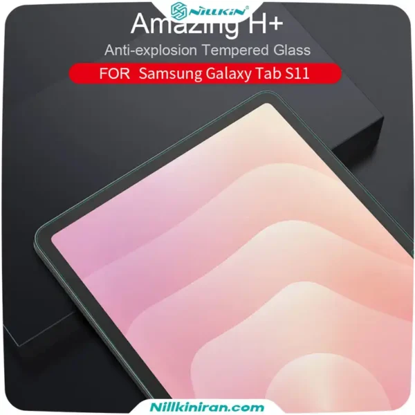 گلس نیلکین سامسونگ Galaxy Tab S11 مدل H+ Anti-explosion